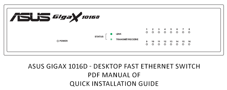 Asus GigaX 1016D - Desktop Fast Ethernet Switch